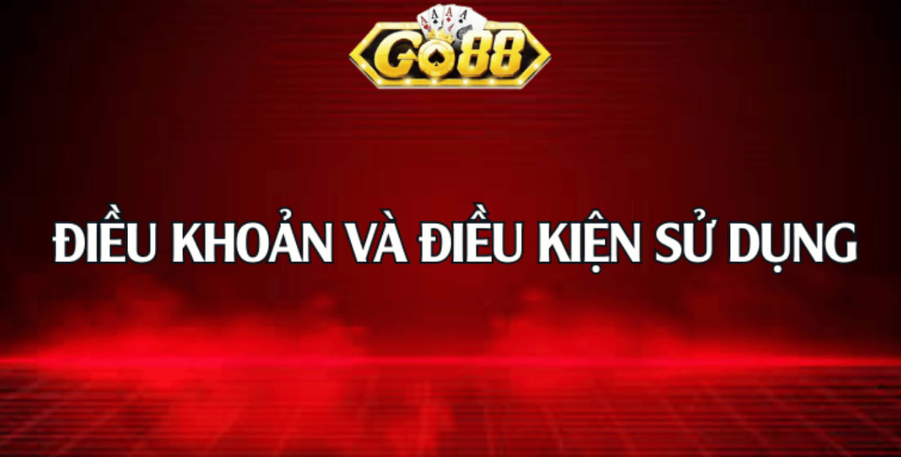 Điều khoản hoạt động là những quy định chung có trên Go88