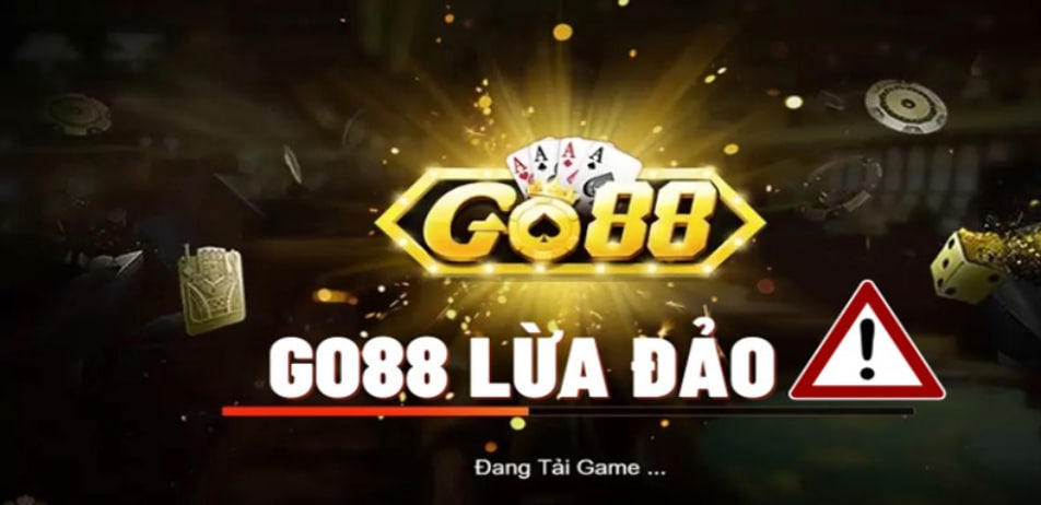 Khởi nguồn của thông tin Go88 lừa đảo